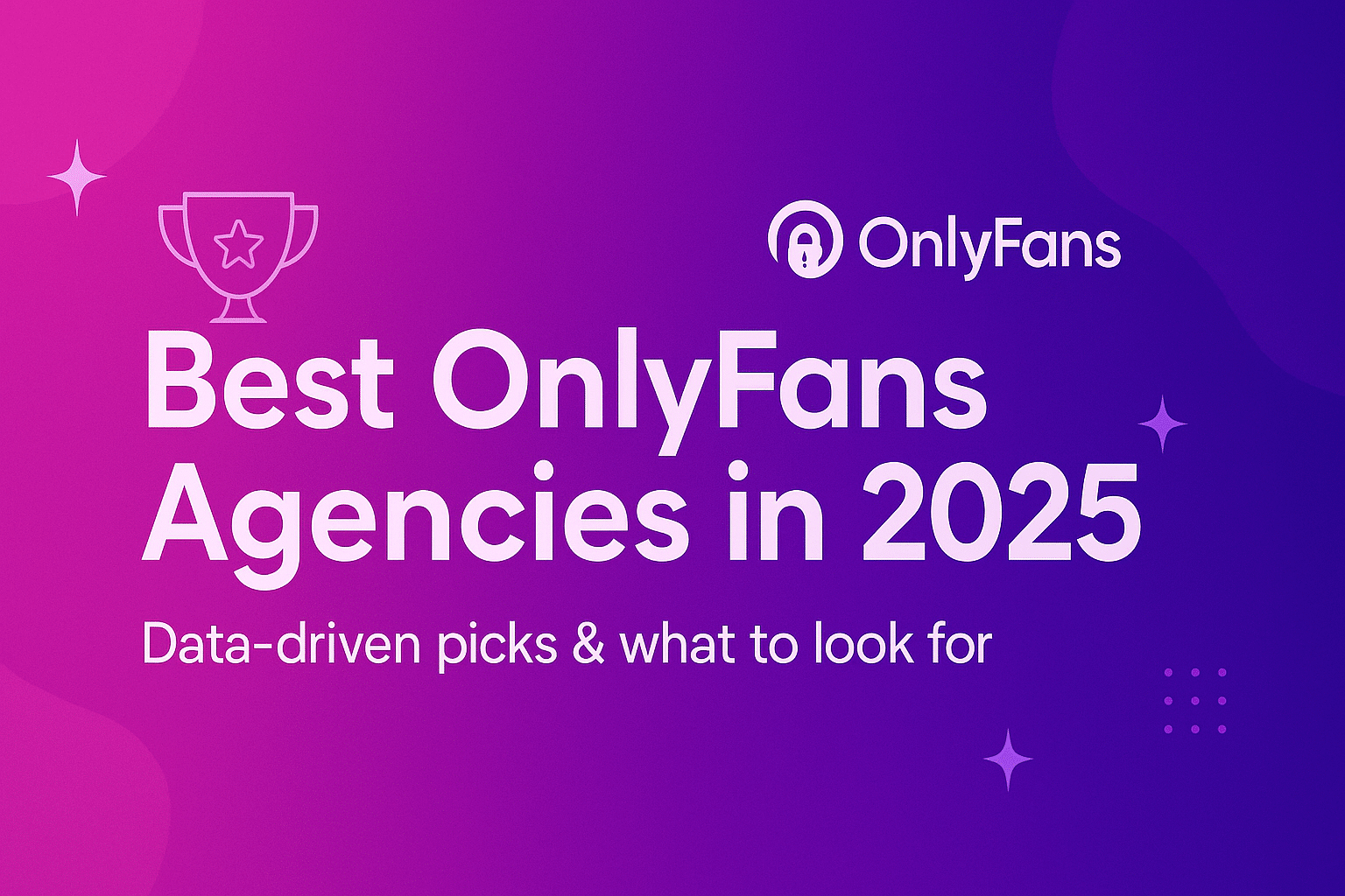 The Best OnlyFans Agencies in 2025